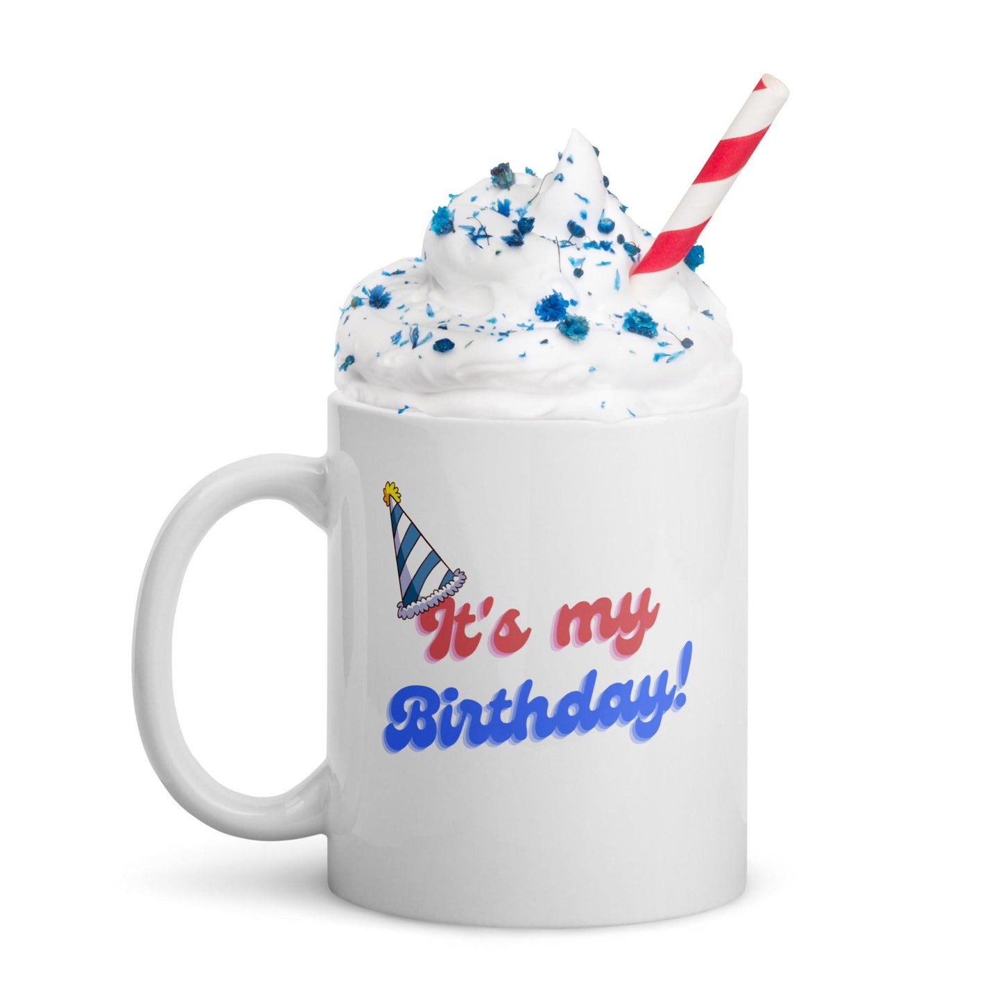 “It's My Birthday “ Mug - Clover Collection Shop