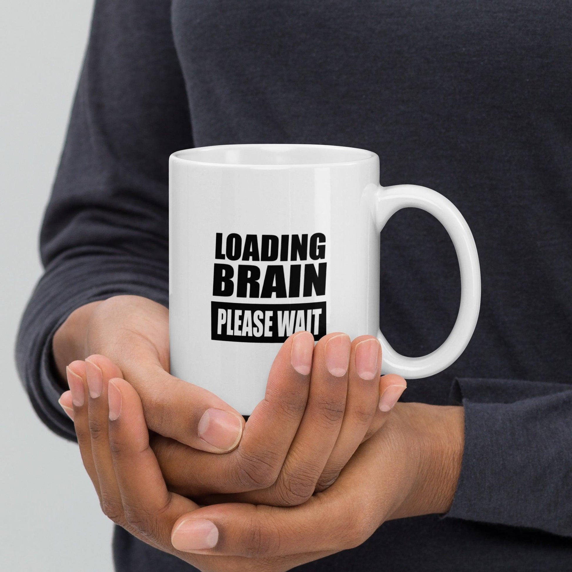 'Loading Brain - Please Wait' Glossy Mug Gift - Clover Collection Shop